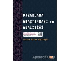 Pazarlama Araştırması ve Analitiği - Selçuk Burak Haşıloğlu - Nobel Bilimsel Eserler