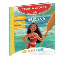 Disney Tasarla Ve Oyna Moana - Cesur Bir Lider - Kolektif - Beta Kids