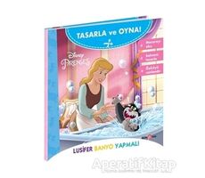 Disney Tasarla Ve Oyna Prenses – Lusifer Banyo Yapmalı - Kolektif - Beta Kids