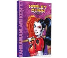 DC Comics - Harley Quinn: Çılgın Kız - Liz Marsham - Beta Kids
