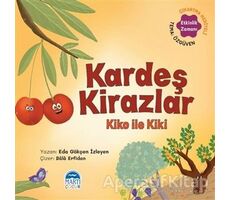 Kardeş Kirazlar Kiko ile Kiki - Sebzoti Kasabası - Eda Gökçen İzleyen - Martı Çocuk Yayınları