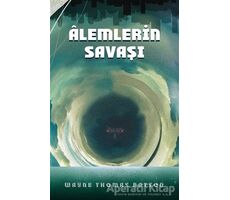 Alemlerin Savaşı - Wayne Thomas Batson - Martı Yayınları