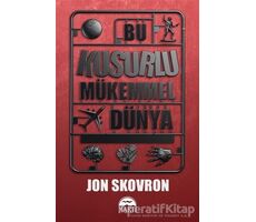 Bu Kusurlu Mu¨kemmel Du¨nya - Jon Skovron - Martı Yayınları