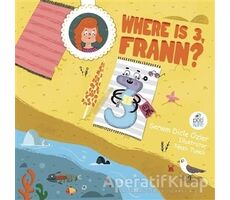 Where Is 3 Frann? - Senem Dicle Özler - Pötikare Yayıncılık