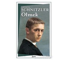 Ölmek - Arthur Schnitzler - Zeplin Kitap