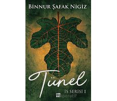 Tünel - İs Serisi 1 - Binnur Şafak Nigiz - Dokuz Yayınları