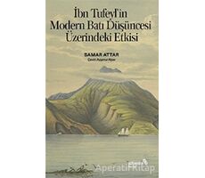 İbn Tufeyl’in Modern Batı Düşüncesi Üzerindeki Etkisi - Samar Attar - Albaraka Yayınları