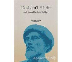 Delaletu’l-Hairin - Musa ibn Meymun - Maimonides - Albaraka Yayınları