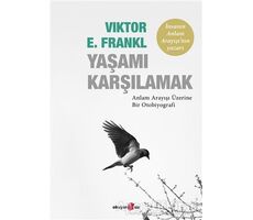 Yaşamı Karşılamak - Viktor Emil Frankl - Okuyan Us Yayınları