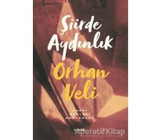 Şiirde Aydınlık - Orhan Veli Kanık - Kopernik Kitap