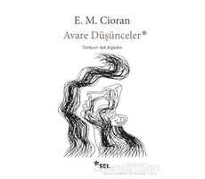 Avare Düşünceler - Emil Michel Cioran - Sel Yayıncılık