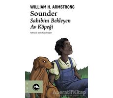 Sounder: Sahibini Bekleyen Av Köpeği - William H. Armstrong - Vakıfbank Kültür Yayınları