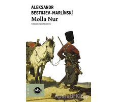 Molla Nur - Aleksandr Bestujev Marlinski - Vakıfbank Kültür Yayınları