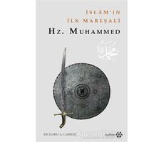 İslamın İlk Mareşali: Hz.Muhammed - Richard A. Gabriel - Yeditepe Yayınevi