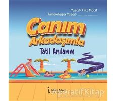 Canım Arkadaşımla Tatil Anılarım - Filiz Macit - İkinci Adam Yayınları