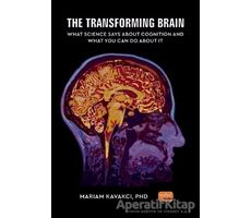 The Transforming Brain - Mariam Kavakcı - Nobel Bilimsel Eserler