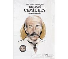 Tanburi Cemil Bey - Bekir Şahin Baloğlu - Dergah Yayınları