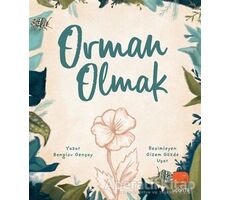 Orman Olmak - Bengisu Gençay - Uçan Fil Yayınları