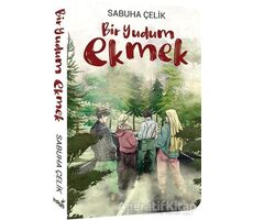 Bir Yudum Ekmek - Sabuha Çelik - İndigo Kitap