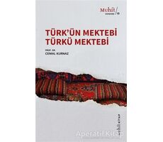 Türk’ün Mektebi Türkü Mektebi - Cemal Kurnaz - Muhit Kitap