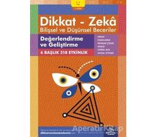 8-9 Yaş Dikkat - Zeka Bilişsel ve Düşünsel Beceriler 1.Kitap - Değerlendirme ve Geliştirme