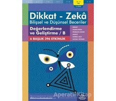 10-11 Yaş Dikkat - Zeka - Bilişsel ve Düşünsel Beceriler - Değerlendirme ve Geliştirme - B 2. Kitap