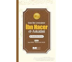 İslam İlim Geleneğinde İbn Hacer El- Askalani - Kolektif - Siyer Yayınları