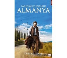 Kaderimize Yazılmış Almanya - Osman Yıldırım - Az Kitap