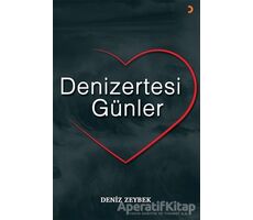 Denizertesi Günler - Deniz Zeybek - Cinius Yayınları