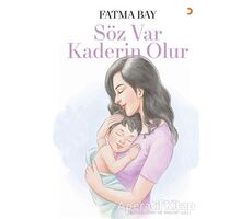Söz Var Kaderin Olur - Fatma Bay - Cinius Yayınları
