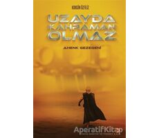 Uzayda Kahraman Olmaz - Korgün Özfiliz - Cinius Yayınları
