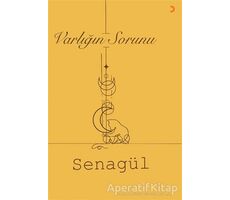 Varlığın Sorunu - Senagül - Cinius Yayınları