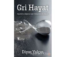 Gri Hayat - Diyar Yalçın - Cinius Yayınları