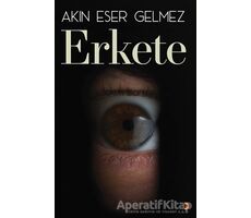 Erkete - Akın Eser Gelmez - Cinius Yayınları