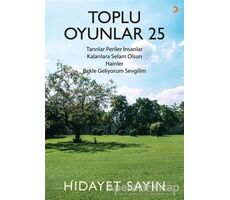 Toplu Oyunlar 25 - Hidayet Sayın - Cinius Yayınları