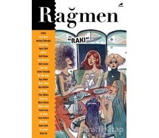 Rağmen 5 - Rakı - Kara Karga Yayınları