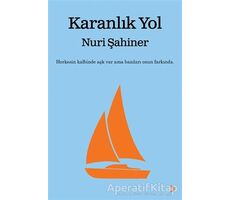 Karanlık Yol - Nuri Şahiner - Cinius Yayınları