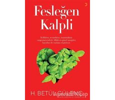 Fesleğen Kalpli - H. Betül Gülenç - Cinius Yayınları