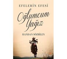 Oğlumcum Yağız - Handan Sözbilen - Cinius Yayınları