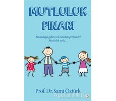 Mutluluk Pınarı - Sami Öztürk - Cinius Yayınları