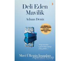 Deli Eden Mavilik - Adnan Deniz - Cinius Yayınları