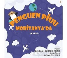 Penguen Piuu Moritanyada - Gülen Berber Demir - Cinius Yayınları