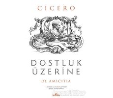 Dostluk Üzerine - Cicero - Kronik Kitap