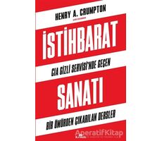 İstihbarat Sanatı - CIA Gizli Servisinde Geçen Bir Ömürden Çıkarılan Dersler