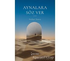 Aynalara Söz Ver - Ferhat Tunca - İkinci Adam Yayınları