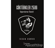 Göktürkler 2596 - İhsan Duman - İkinci Adam Yayınları