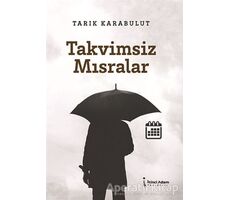 Takvimsiz Mısralar - Tarık Karabulut - İkinci Adam Yayınları