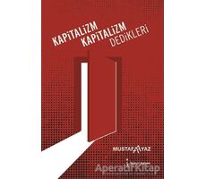 Kapitalizm Kapitalizm Dedikleri - Mustafa Ayaz - İkinci Adam Yayınları