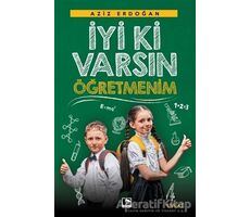İyi ki Varsın Öğretmenim - Aziz Erdoğan - Çınaraltı Yayınları