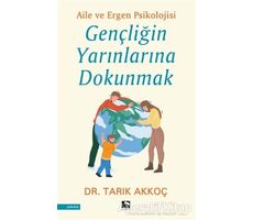 Gençliğin Yarınlarına Dokunmak - Tarık Akkoç - Çınaraltı Yayınları